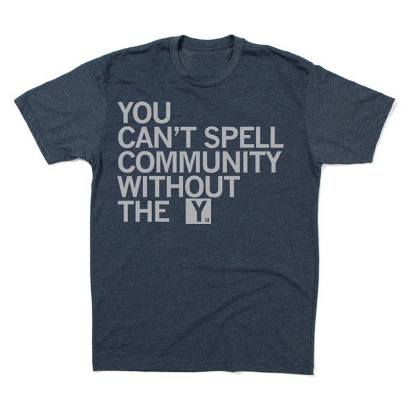 You Can't Spell Community Shirt