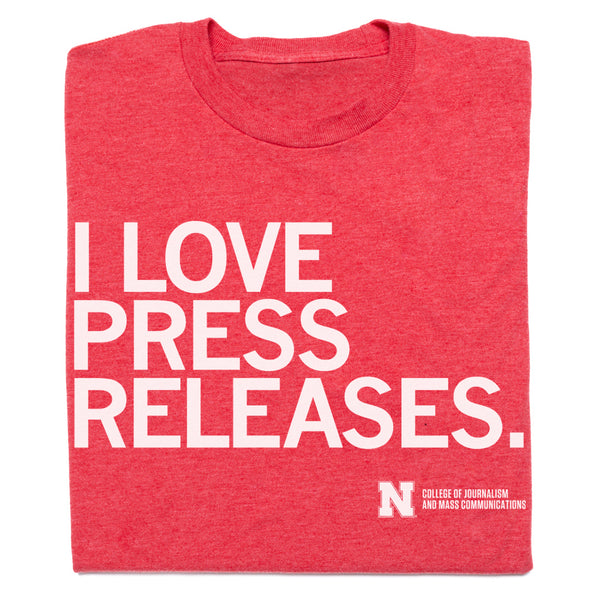 I Love Press Releases Shirt
