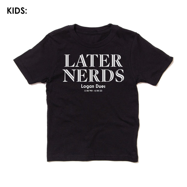 Later Nerds Kids Shirt
