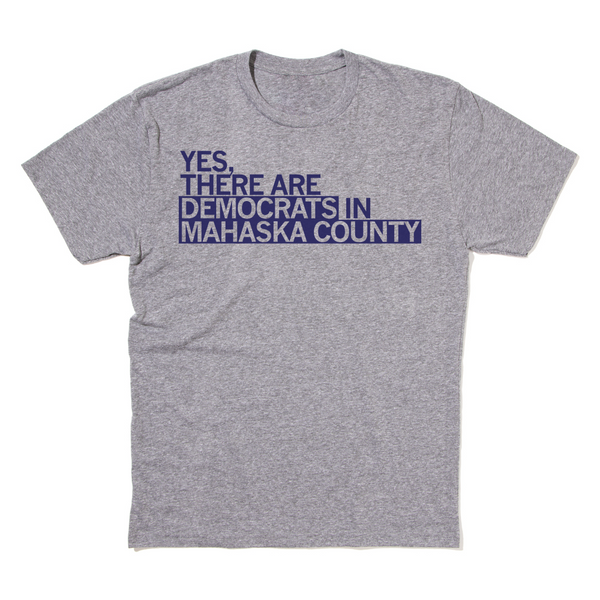 Democrats in Mahaska County Shirt