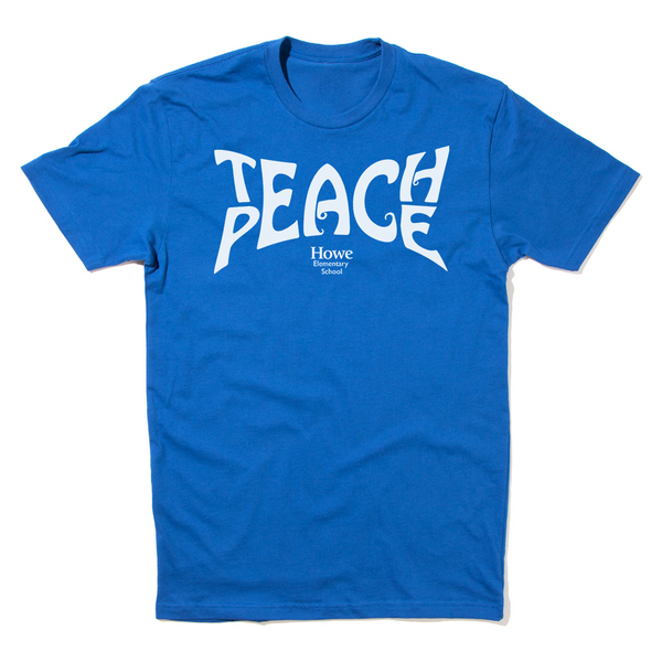 Howe Teach Peace Shirt
