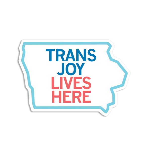 Trans Joy Lives Here Sticker